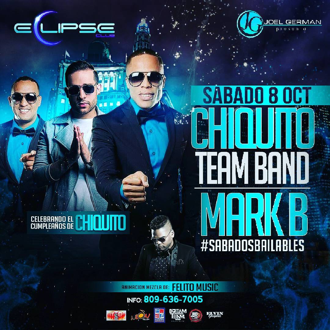 Chiquito Team Band y Mark B este sábado en Eclipse Club