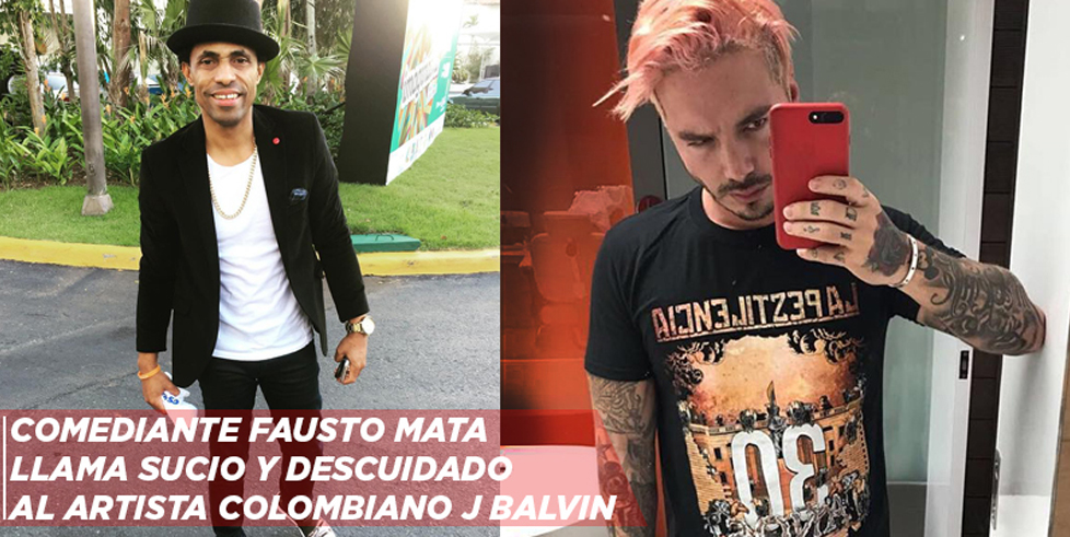 Comediante Fausto Mata dice que J Balvin siempre se ve sucio y descuidado