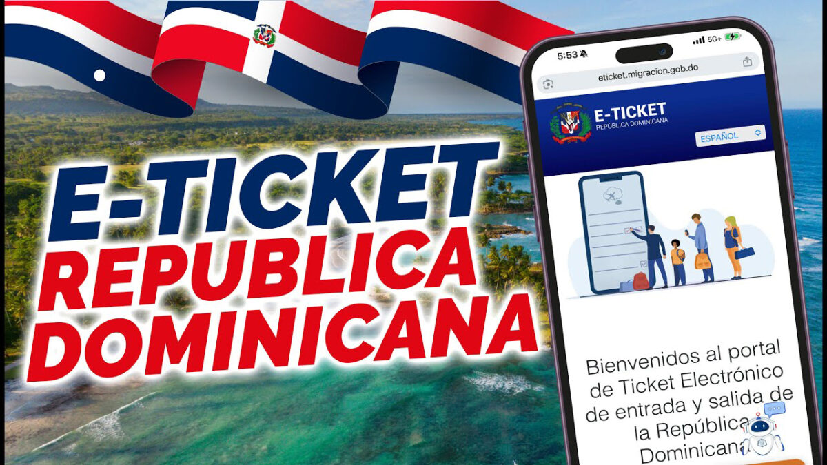 Cómo llenar el E-Ticket de República Dominicana 2026: Guía Paso a Paso