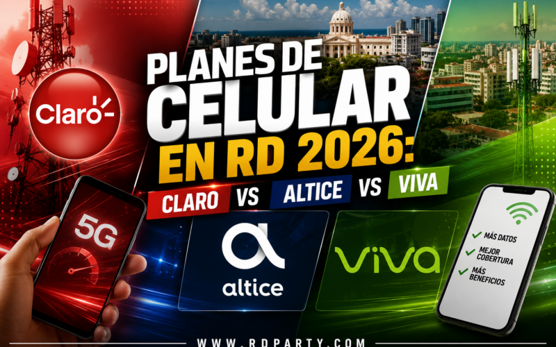 Planes de Celular en RD 2026: Claro vs Altice vs Viva ¿Cuál Conviene?