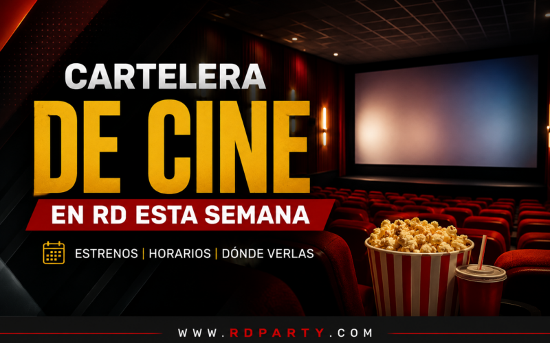 Cartelera de Cine en RD Esta Semana: Los Estrenos que No Te Puedes Perder