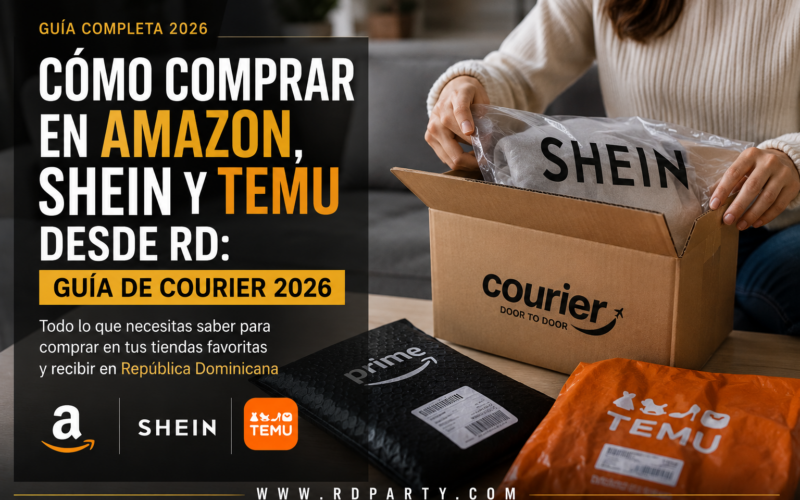 Cómo Comprar en Amazon, Shein y Temu desde RD: Guía de Courier 2026