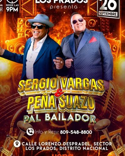 Sergio Vargas y Peña Suazo pal bailador