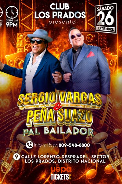 Sergio Vargas y Peña Suazo pal bailador